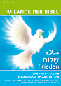 Im Lande der Bibel 1/2010: "Give Peace a Chance. Friedensarbeit im Heiligen Land"